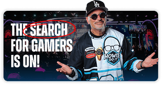 The search for gamers is on!